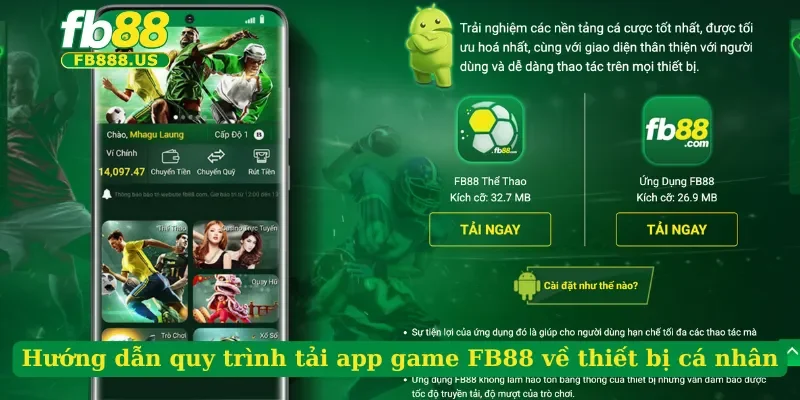 huong-dan-quy-trinh-tai-app-game-fb88-ve-thiet-bi-ca-nhan
