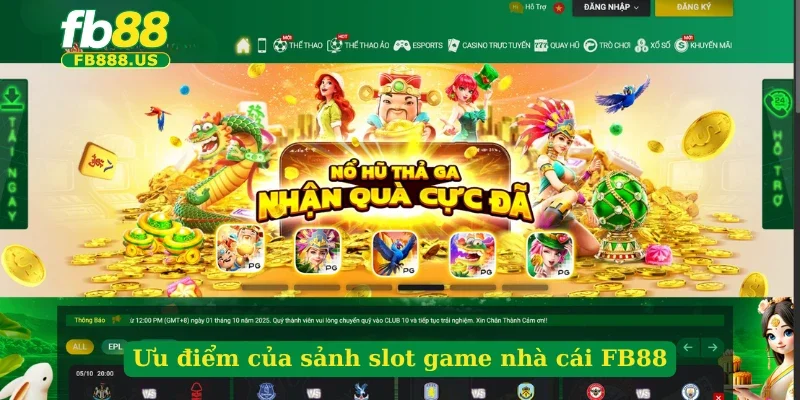 uu-diem-cua-sanh-slot-game-nha-cai-fb88